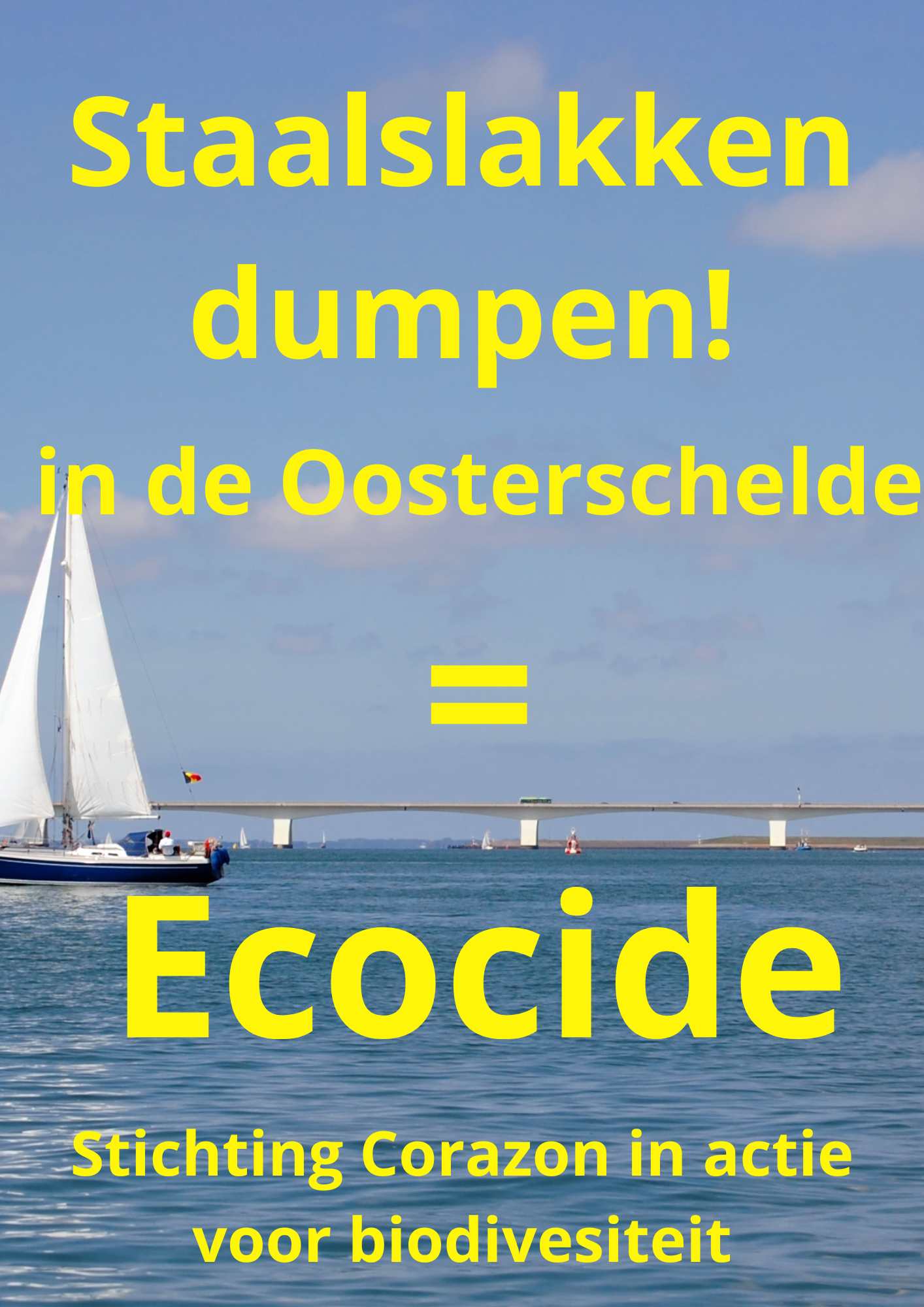 Staalslakken dumpen in de Oosterschelde is bewust vervuilen en vernietigen van natuur, en dus ecocide